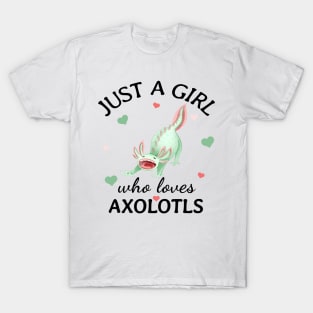 Just a Girl Who Loves oxolotls Gift T-Shirt